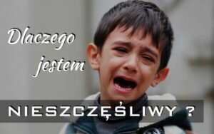 Dlaczego jestem nieszczęśliwy jesteś Zorganizowani