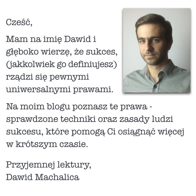 Dawid Machalica Zorganizowani blog rozwój osobisty Kariera Lifehacki